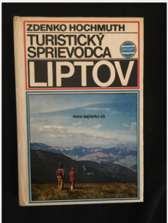 Zdenko Hochmuth- Turistický sprievodca Liptov