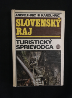 Andrej Hric Karol Hric - Slovenský Raj